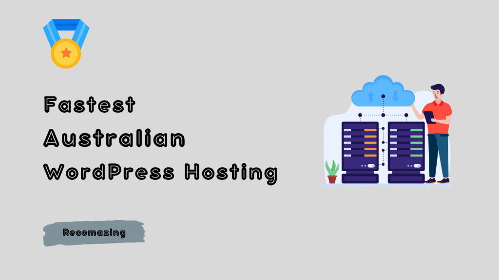 Fastest Australian WordPress Hosting- Recomazing