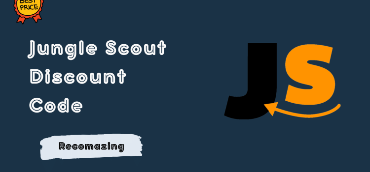 Jungle Scout Discount Code — Recomazing