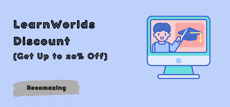 LearnWorlds Discount- Recomazing