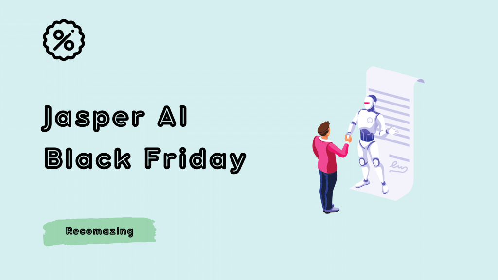 Jasper AI Black Friday - Recomazing