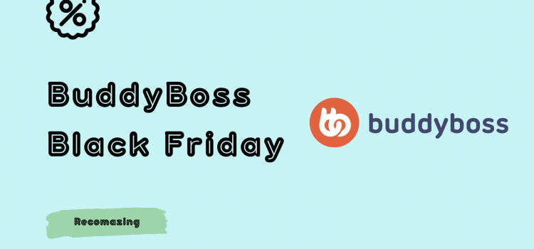 BuddyBoss Black Friday - Recomazing