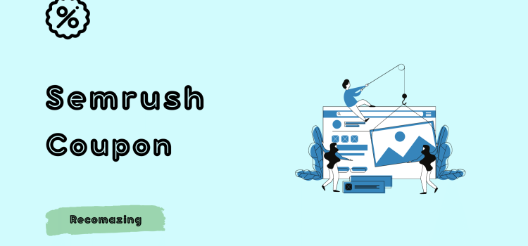 Semrush Coupon - Recomazing