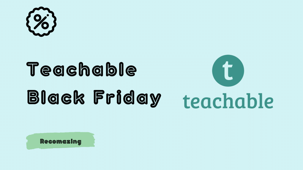 Teachable Black Friday - Recomazing
