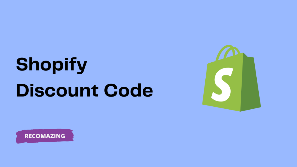 Shopify Discount Code - Recomazing