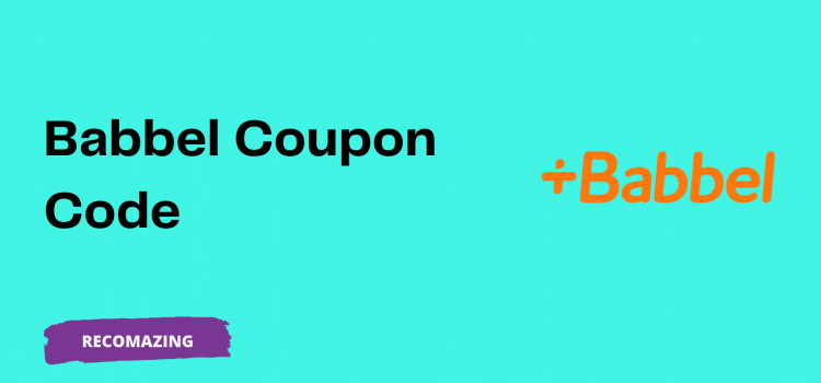 Babbel Coupon Code - Recomazing