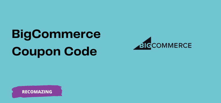 BigCommerce Coupon Code - Recomazing