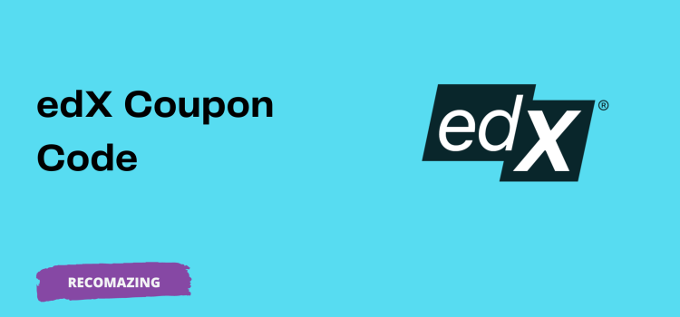 edX Coupon Code - Recomazing