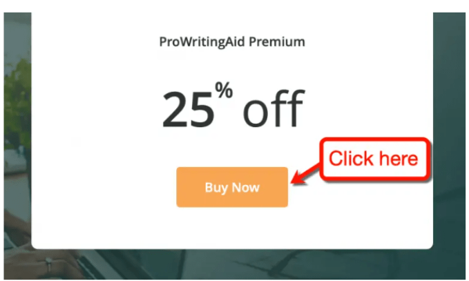 ProWritingAid - Click on buy now ProWritingAid - Click on buy now