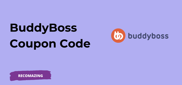 BuddyBoss Coupon Code - Recomazing