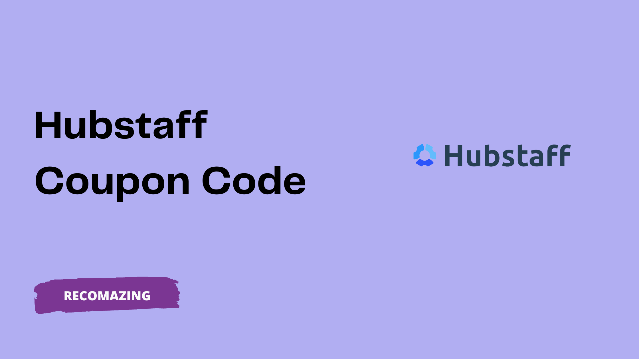 Hubstaff Coupon Code 2023 (16 Discount + 14 Days Free Trial)